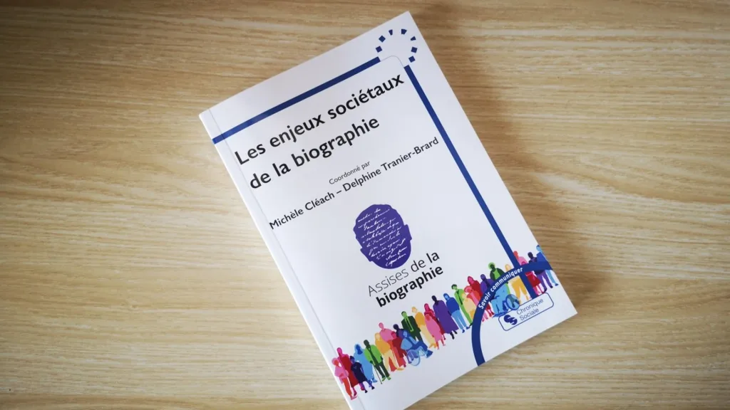 Notre livre « Les enjeux sociétaux de la biographie » vient de paraître !